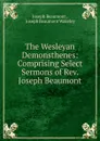 The Wesleyan Demonsthenes - Joseph Beaumont