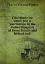 Vital Statistics - Charles Thomas Pearce