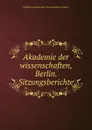 Akademie der wissenschaften, Berlin. Sitzungsberichte - Deutsche Akademie der Wissenschaften zu Berlin