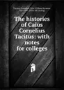 The histories of Caius Cornelius Tacitus - Tacitus Cornelius