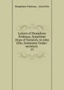 Letters of Humphrey Prideaux, Sometime Dean of Norwich, to John Ellis, Sometime Under-secretary - Humphrey Prideaux