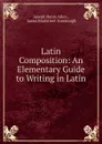 Latin Composition - Joseph Henry Allen