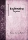 Engineering Papers - Charles Graham Smith