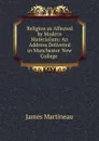 Religion as Affected by Modern Materialism - James Martineau