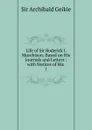 Life of Sir Roderick I. Murchison - Geikie Archibald