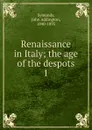 Renaissance in Italy - John Addington Symonds