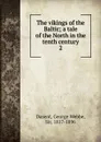 The vikings of the Baltic - George Webbe Dasent