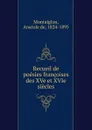 Recueil de poesies francoises des XVe et XVIe siecles - Anatole de Montaiglon