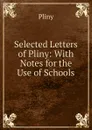 Selected Letters of Pliny - Pliny