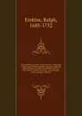 The sermons. And other practical works - Ralph Erskine