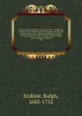 The sermons. And other practical works - Ralph Erskine
