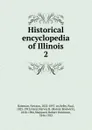 Historical encyclopedia of Illinois - Newton Bateman