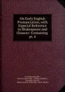On Early English Pronunciation - Alexander John Ellis