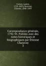 Correspondance generale, 1792-95. Publiee avec des notes historiques et biographiques par Etienne Charavay - Lazare Carnot
