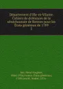 Departement d.Ille-et-Vilaine. Cahiers de doleances de la senechaussee de Rennes pour les Etats generaux de 1789 - Henri Eugène Sée