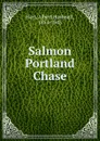 Salmon Portland Chase - Hart Albert Bushnell