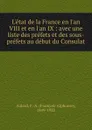 L.etat de la France en l.an VIII et en l.an IX - François-Alphonse Aulard
