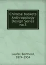 Chinese baskets - Berthold Laufer