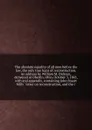 The absolute equality of all men before the law, the only true basis of reconstruction. An address by William M. Dickson, delivered at Oberlin, Ohio, October 3, 1865 - William Martin Dickson