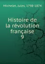 Histoire de la revolution francaise - Jules