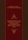 The political history of the United States of America during the period of reconstruction, (from April 15, 1865, to July 15, 1870,) - Edward McPherson