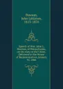 Speech of Hon. John L. Dawson, of Pennsylvania, on the state of the Union. Delivered in the House of Representatives, January 31, 1866 - John Littleton Dawson