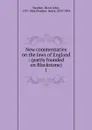 New commentaries on the laws of England - Stephen Henry John