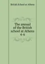 The annual of the British school at Athens - British School at Athens