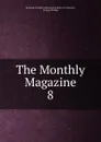 The Monthly Magazine - Richard Phillips