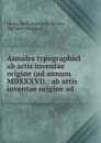 Annales typographici ab artis inventae origine (ad annum MDXXXVI). - Georg Wolfgang Franz Panzer