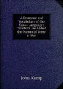 A Grammar and Vocabulary of the Susoo Language - John Kemp