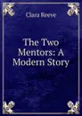The Two Mentors - Clara Reeve