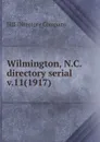 Wilmington, N.C. directory serial - Hill Directory