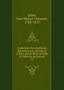 Collection des meilleurs dissertations, notices et traites particuliers relatifs a l'histoire de France - Jean Michel Constant Leber