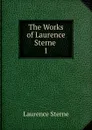 The Works of Laurence Sterne - Sterne Laurence