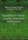 Napoleon et Marie-Louise - Claude François Méneval