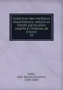 Collection des meilleurs dissertations, notices et traites particuliers relatifs a l.histoire de France - Jean Michel Constant Leber