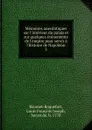 Memoires anecdotiques sur l.interieur du palais et sur quelques evenements de l.empire pour servir a l.histoire de Napoleon - Louis François Joseph Bausset-Roquefort