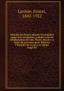 Histoire de France depuis les origines jusqu.a la revolution - Ernest Lavisse