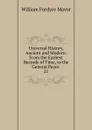 Universal History, Ancient and Modern - William Fordyce Mavor