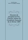 Discours de reception de M.J. Claretie - Jules Claretie