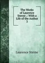 The Works of Laurence Sterne - Sterne Laurence