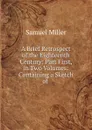 A Brief Retrospect of the Eighteenth Century - Samuel Miller
