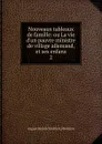 Nouveaux tableaux de famille - August Heinrich Julius Lafontaine
