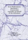 In re Shakespeare. Beeching v. Greenwood - Granville George Greenwood