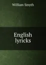 English lyricks - William Smyth