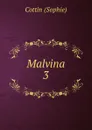 Malvina - Cottin Sophie