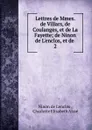 Lettres de Mmes. de Villars, de Coulanges, et de La Fayette - Ninon de Lenclos