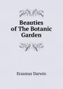Beauties of The Botanic Garden - Erasmus Darwin