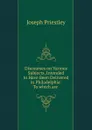 Discourses on Various Subjects, Intended to Have Been Delivered in Philadelphia - Joseph Priestley